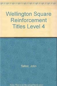 Stock image for Wellington Square - Reinforcement Readers Level 4 (4) [Paperback] Talbot, John and Talbot, Marilyn for sale by Re-Read Ltd