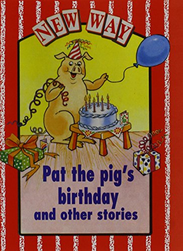 Imagen de archivo de New Way Red Level Core Book - Pat the Pig's Birthday and other stories (X6) (Pack) a la venta por Iridium_Books