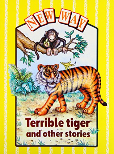 New Way Yellow Level Core Book - Terrible Tiger and Other Stories (X6) (9780174024163) by Deadman, Ron; Stebbing, Jan; Lowenstein, Nettie