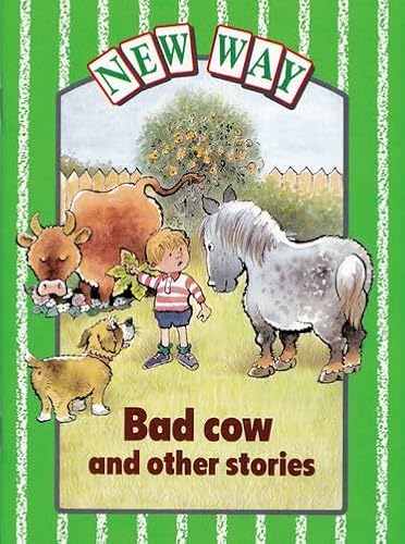 Stock image for New Way Green Level Core Book - Bad Cow and other stories (X6) (Paperback) for sale by Iridium_Books