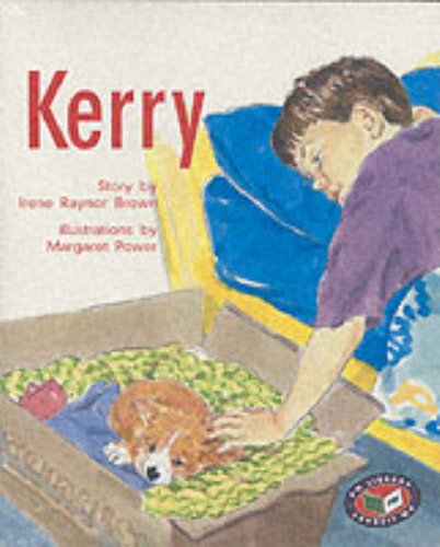 PM Storybooks - Silver Level Set a Kerry (X6) (9780174024866) by Irene Raynor Brown