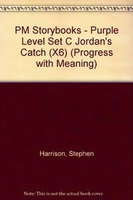 PM Storybooks - Purple Level Set C Jordan's Catch (X6) (9780174025672) by Stephen Harrison