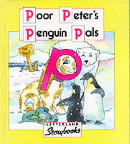 Imagen de archivo de Poor Peter's Penguin Pals (Letterland Storybooks) a la venta por WorldofBooks