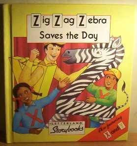 9780174101796: Zig Zag Zebra Saves the Day (Letterland)