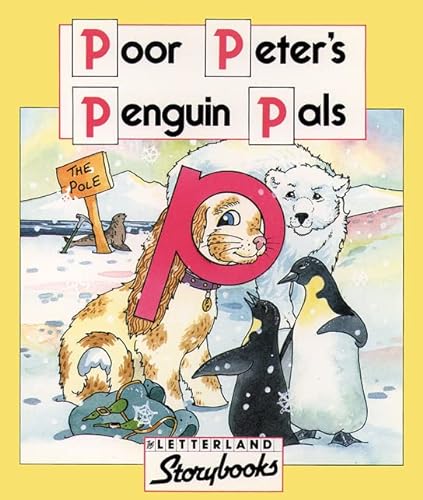 9780174101949: Poor Peter’s Penguin Pals (Letterland Storybooks)