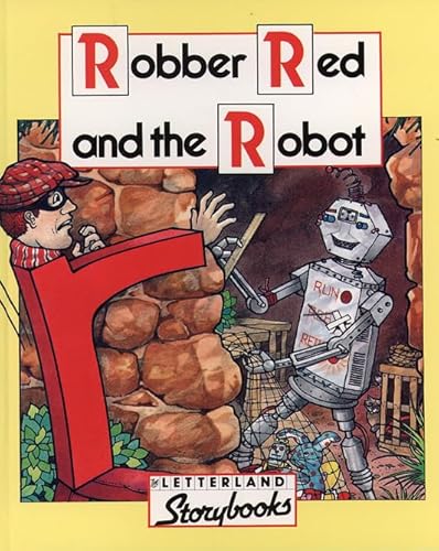 9780174101963: Robber Red and the Robot (Letterland Storybooks)