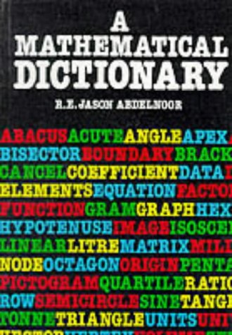 Beispielbild fr A Mathematical Dictionary zum Verkauf von AwesomeBooks