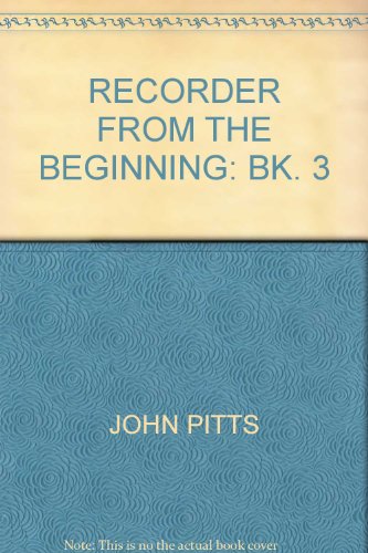 9780174105039: Recorder from the Beginning: Bk. 3