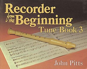 Imagen de archivo de Recorder from the Beginning: Tune Book Bk. 3 a la venta por Bahamut Media