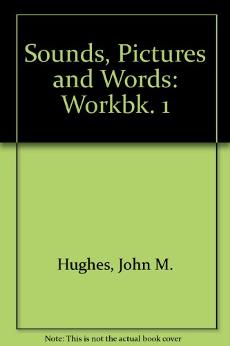 Sounds, Pictures and Words (9780174122838) by J. Hughes