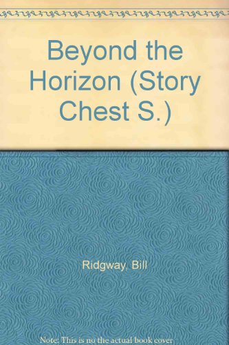 Stock image for Beyond the Horizon (Stage 9) (Story Chest S.) for sale by Goldstone Books