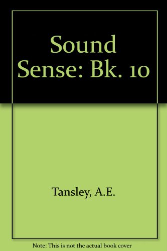 Sound Sense: Bk. 10 (9780174133667) by A.E. Tansley