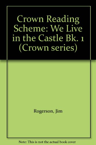 Crown Reading Scheme (Crown Series) (Bk. 1) (9780174134640) by Unknown Author