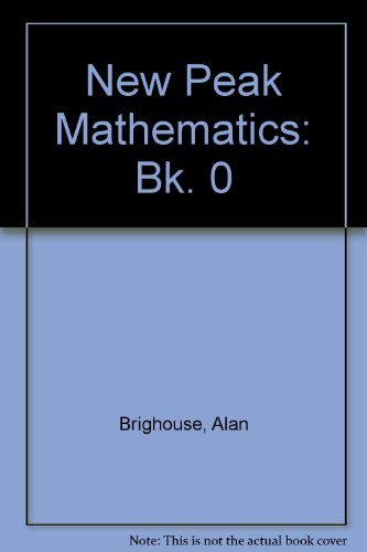 Beispielbild fr New Peak Mathematics: Bk. 0 zum Verkauf von WorldofBooks