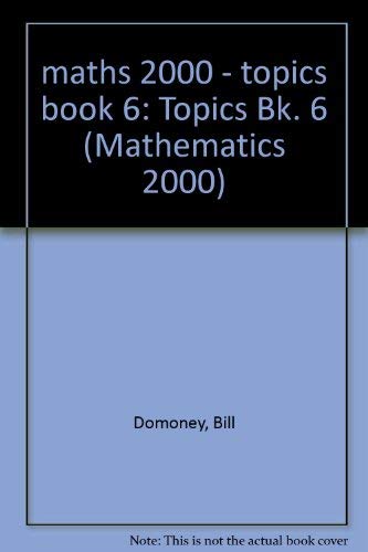 Stock image for maths 2000 - topics book 6: Topics Bk. 6 (Mathematics 2000) for sale by Bahamut Media