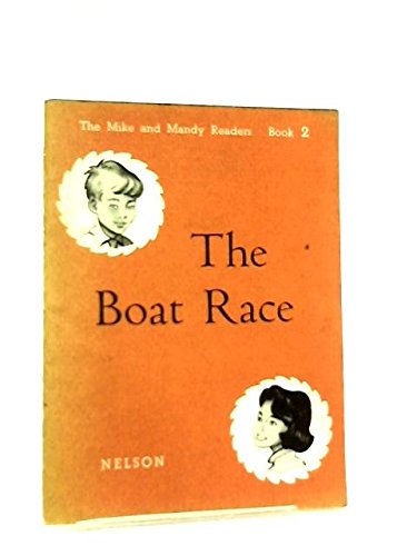 Mike and Mandy Readers: The Boat Race No. 2 (9780174222019) by Marjorie Durward