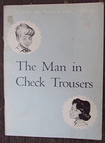 Mike and Mandy Readers: The Man in Check Trousers Bk. 10 (9780174222095) by Marjorie Durward