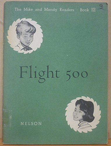 Mike and Mandy Readers: Flight 500 No. 12 (9780174222118) by Marjorie Durward