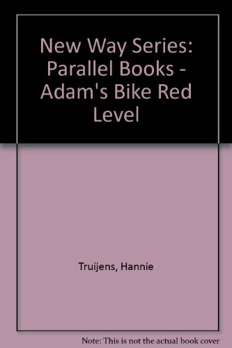 Stock image for New Way Series: Parallel Books - Adam's Bike Red Level for sale by medimops