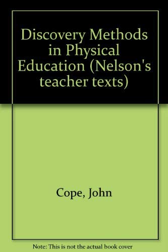 Beispielbild fr Discovery Methods in Physical Education (Nelson's teacher texts) zum Verkauf von Anybook.com