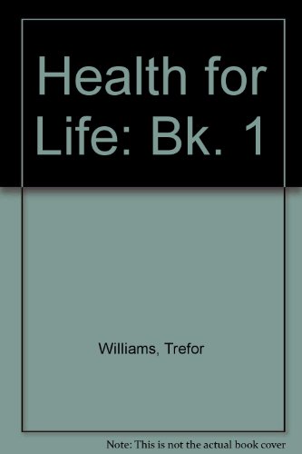 Beispielbild fr Health for Life: Bk. 1 zum Verkauf von Jenhams Books