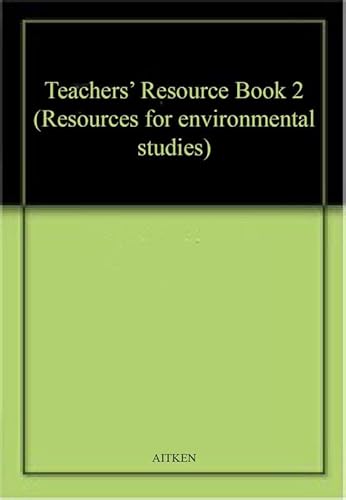 Imagen de archivo de Environmental Studies Teacher's Resource Book 2 (Resources for Environmental Studies) a la venta por Phatpocket Limited