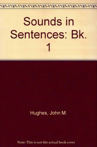 Sounds in Sentences: Bk. 1 (9780174242215) by John M. Hughes