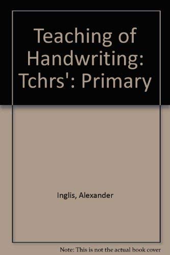 Imagen de archivo de Teaching of Handwriting: Tchrs': Primary a la venta por The Guru Bookshop