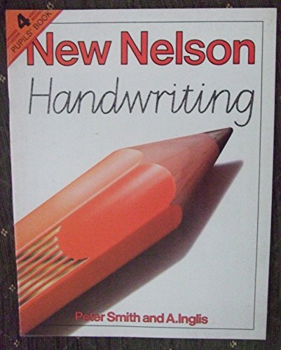 Beispielbild fr Nelson Handwriting (New Nelson Handwriting) (Bk. 4) zum Verkauf von RIVERLEE BOOKS