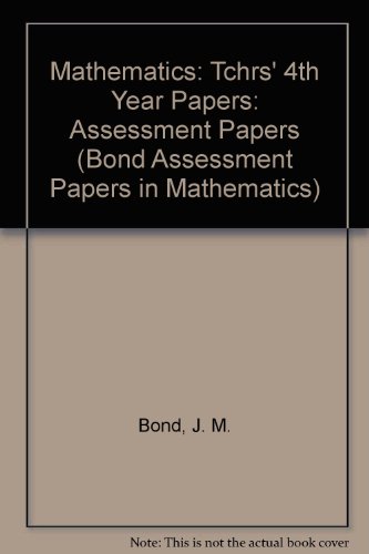 9780174244585: Tchrs' (4th Year Papers) (Bond Assessment Papers in Mathematics)