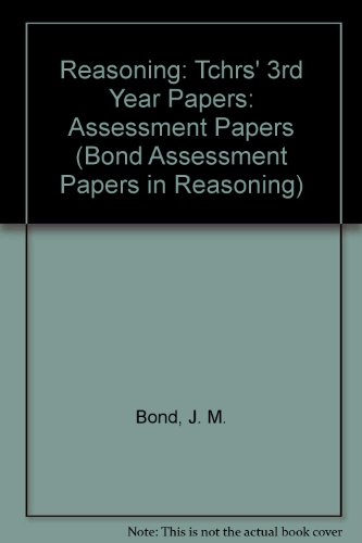 Stock image for Tchrs' (3rd Year Papers) (Bond Assessment Papers in Reasoning) for sale by RIVERLEE BOOKS