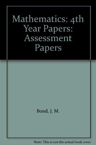 Imagen de archivo de Mathematics: 4th Year Papers/ Assessment Papers (Mathematics: Assessment Papers) a la venta por WorldofBooks