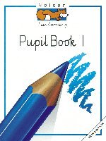 9780174246831: Nelson Handwriting - Evaluation Pack: Nelson Handwriting Pupil Book 1: Bk.1