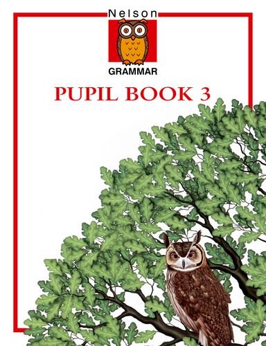 9780174247050: Nelson Grammar - Pupil Book 3