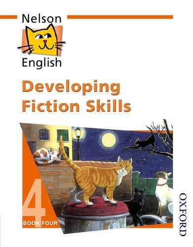 Stock image for Nelson English - Book 4 Developing Fiction Skills for sale by WorldofBooks