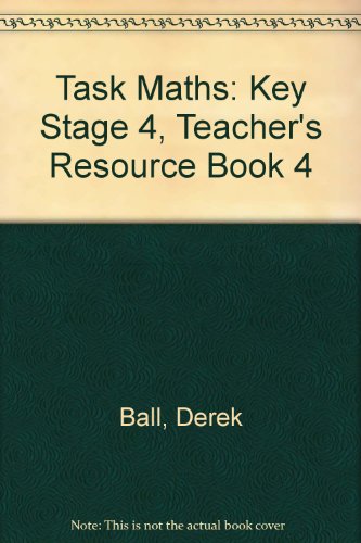 Stock image for Task Maths: Key Stage 4, Teacher's Resource Book 4 for sale by Phatpocket Limited
