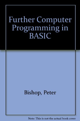 Stock image for Further Computer Programming in BASIC for sale by WorldofBooks