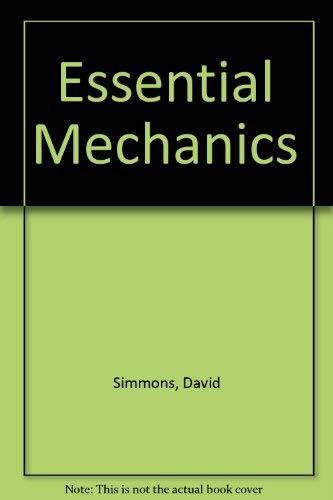 Beispielbild fr Essential Mechanics zum Verkauf von AwesomeBooks