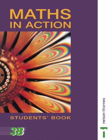 Beispielbild fr Maths in Action - Students Book 3B: Bk. 3B zum Verkauf von WorldofBooks