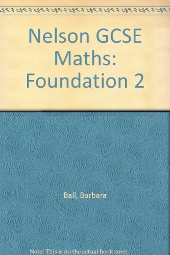 Imagen de archivo de Nelson GCSE Maths - Foundation 2 a la venta por AwesomeBooks