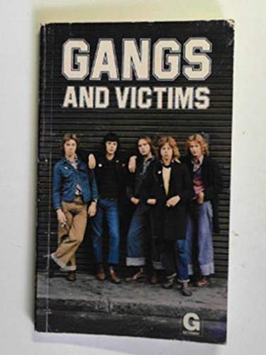 Stock image for Gangs and Victims (Getaway books) for sale by WorldofBooks