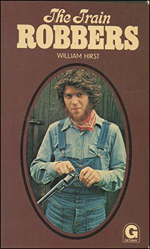 Train Robbers (Getaway) (9780174320593) by William Hirst