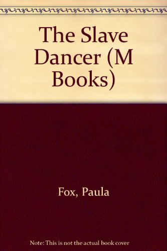 Beispielbild fr The Slave Dancer (M Books) zum Verkauf von AwesomeBooks