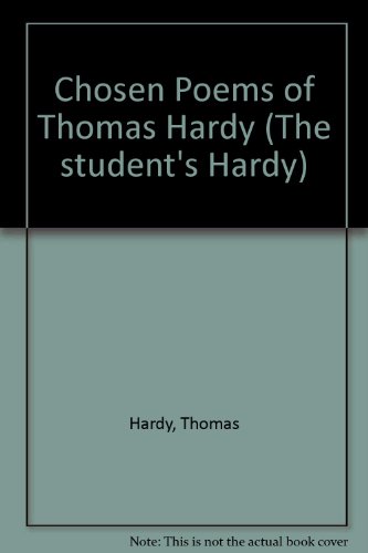 Beispielbild fr Chosen Poems of Thomas Hardy (The Student's Hardy) zum Verkauf von Wonder Book