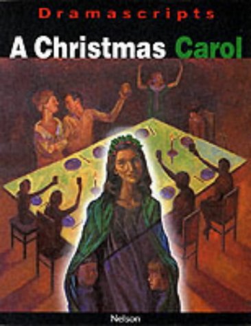 A Christmas Carol Dramascript (Dramascripts Classic Texts) (9780174325475) by Williams, Guy
