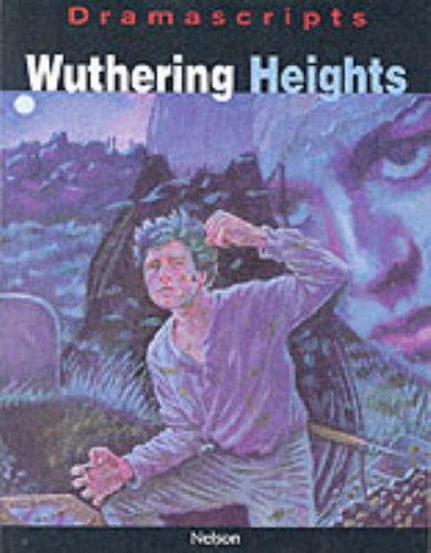 Beispielbild fr Wuthering Heights: The Play (Dramascripts Classic Texts) zum Verkauf von WorldofBooks