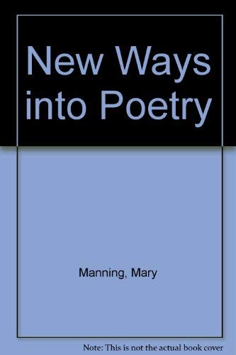 Stock image for New Ways into Poetry for sale by WorldofBooks