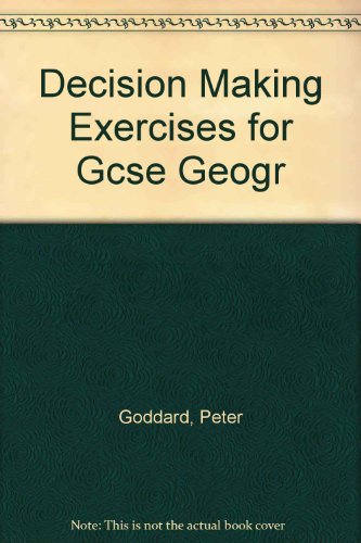 9780174343172: Decision Making Exercises for GCSE Geography - Teachers Resource Book