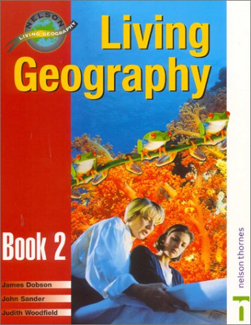 Living Geography, Book Two (9780174343240) by Dobson, James; Sander, John; Woodfield, Judith