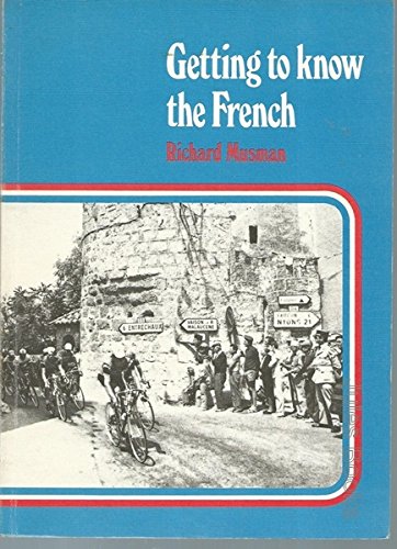 Imagen de archivo de Getting to Know the French a la venta por WeBuyBooks